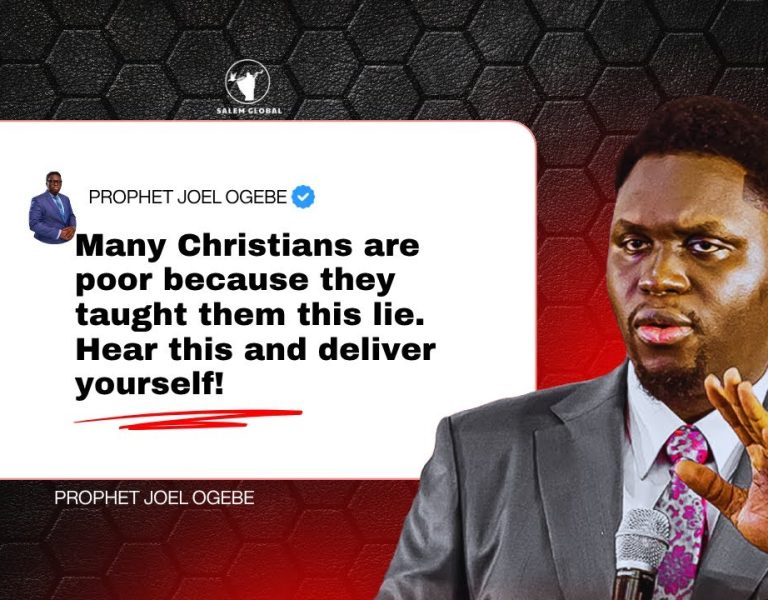 Many Christians Are Poor Because They Were Taught This Lie. Hear This and Deliver Yourself!